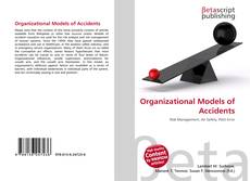 Copertina di Organizational Models of Accidents