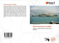 Bookcover of Pharmaceutical Lobby