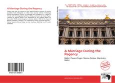 Couverture de A Marriage During the Regency