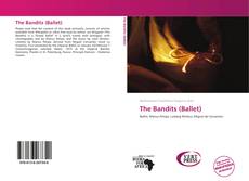 Bookcover of The Bandits (Ballet)