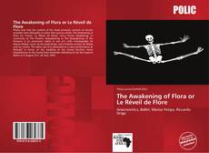 Portada del libro de The Awakening of Flora or Le Réveil de Flore