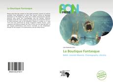 Bookcover of La Boutique Fantasque