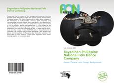 Bookcover of Bayanihan Philippine National Folk Dance Company