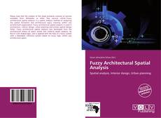 Couverture de Fuzzy Architectural Spatial Analysis