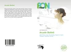 Bookcover of Arcade (Ballet)