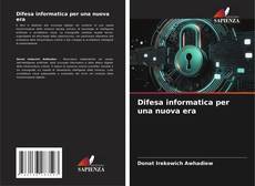 Borítókép a  Difesa informatica per una nuova era - hoz