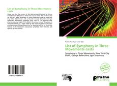 Copertina di List of Symphony in Three Movements casts