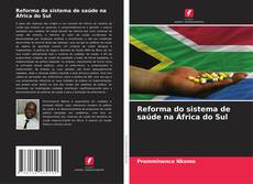Copertina di Reforma do sistema de saúde na África do Sul