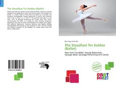 Capa do livro de The Steadfast Tin Soldier (Ballet) 