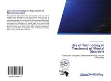 Copertina di Use of Technology in Treatment of Mental Disorders