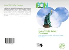 Bookcover of List of 1981 Ballet Premieres