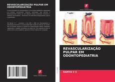 Copertina di REVASCULARIZAÇÃO PULPAR EM ODONTOPEDIATRIA