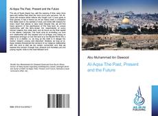 Al-Aqsa The Past, Present and the Future的封面