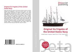 Buchcover von Original Six Frigates of the United States Navy