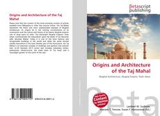 Origins and Architecture of the Taj Mahal的封面