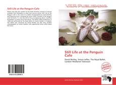 Couverture de Still Life at the Penguin Cafe