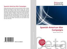 Copertina di Spanish–American War Campaigns