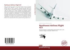 Bookcover of Northwest Airlines Flight 421