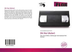 Bookcover of Shi Hui (Actor)