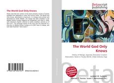 Buchcover von The World God Only Knows