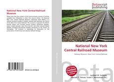 Capa do livro de National New York Central Railroad Museum 