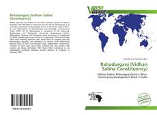 Bookcover of Bahadurganj (Vidhan Sabha Constituency)