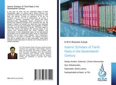 Couverture de Islamic Scholars of Tamil Nadu in the Seventeenth Century