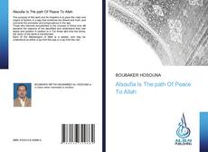 Bookcover of Alsoufia Is The path Of Peace To Allah