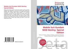 Portada del libro de Mobile Suit Gundam SEED Destiny: Special Edition