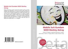 Mobile Suit Gundam SEED Destiny Astray的封面