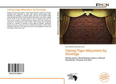 Portada del libro de Taking Tiger Mountain by Strategy