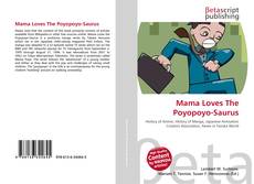 Mama Loves The Poyopoyo-Saurus kitap kapağı