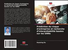 Portada del libro de Prédiction du risque d'entreprise et recherche d'interprétabilité basées sur les GNNs
