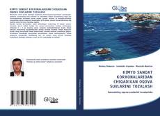 KIMYO SANOAT KORXONALARIDAN CHIQADIGAN OQOVA SUVLARINI TOZALASH kitap kapağı