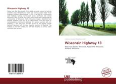 Bookcover of Wisconsin Highway 13