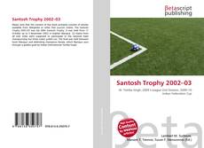 Copertina di Santosh Trophy 2002–03