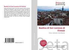 Copertina di Basilica di San Lorenzo di Firenze