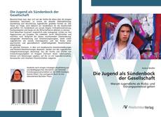 Bookcover of Die Jugend als Sündenbock der Gesellschaft