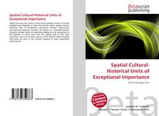 Couverture de Spatial Cultural-Historical Units of Exceptional Importance