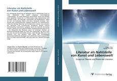 Bookcover of Literatur als Nahtstelle von Kunst und Lebenswelt