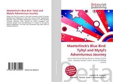 Maeterlinck's Blue Bird: Tyltyl and Mytyl's Adventurous Journey的封面