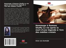 Buchcover von Hommage à Ramses Shaffy La vie après la mort d'une légende à l'ère des médias croisés