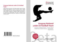 Portada del libro de Uruguay National under-23 Football Team