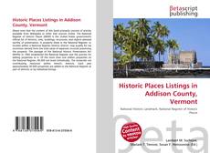 Copertina di Historic Places Listings in Addison County, Vermont