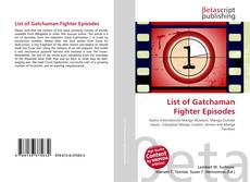 Buchcover von List of Gatchaman Fighter Episodes