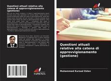 Copertina di Questioni attuali relative alla catena di approvvigionamento (gestione)