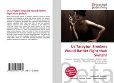 Couverture de Us Tareyton Smokers Would Rather Fight than Switch!