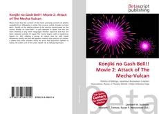 Portada del libro de Konjiki no Gash Bell!! Movie 2: Attack of The Mecha-Vulcan
