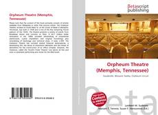 Capa do livro de Orpheum Theatre (Memphis, Tennessee) 