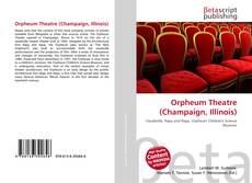 Capa do livro de Orpheum Theatre (Champaign, Illinois) 